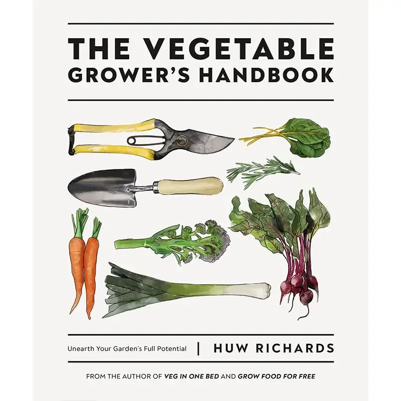The Vegetable Grower's Handbook: Practical Guide to Home Gardening and Crop Management