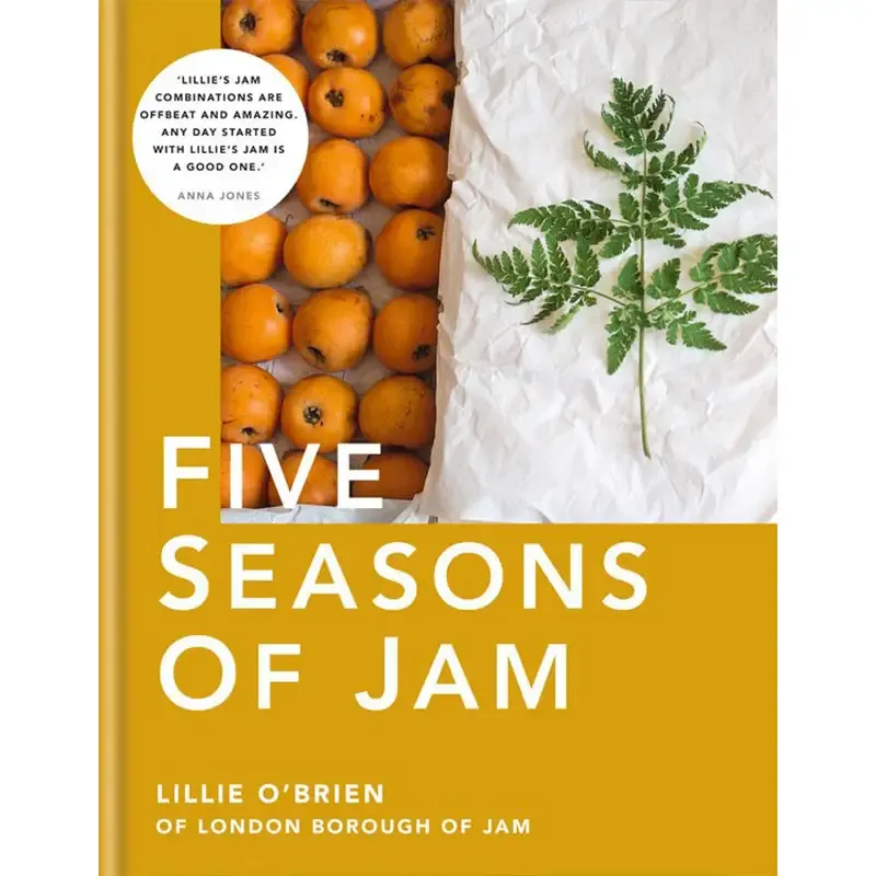 Five Seasons of Jam - Seasonal Fruit Preserves and Artisanal Spreads
