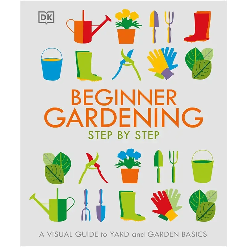 Beginner Gardening Step by Step: Comprehensive Planting and Maintenance Guide